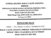 Pengumuman Hasil Seleksi Asministrasi Calon Anggota Direksi Perumda Air Minum Tirta Tuah Benua Priode 2021-2026